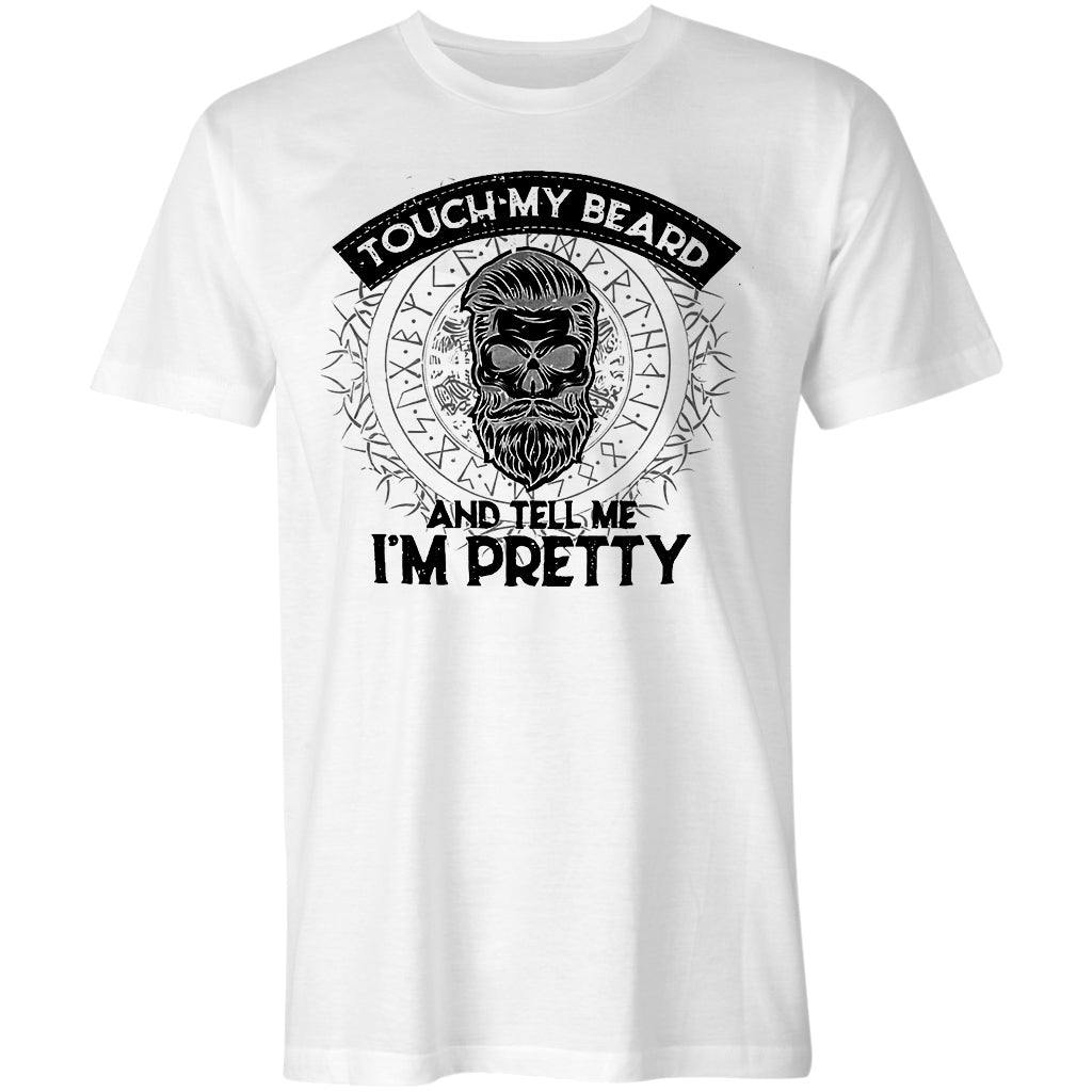 GrootWear Touch My Beard And Tell Me I'm Pretty Printed Men's T-shirt