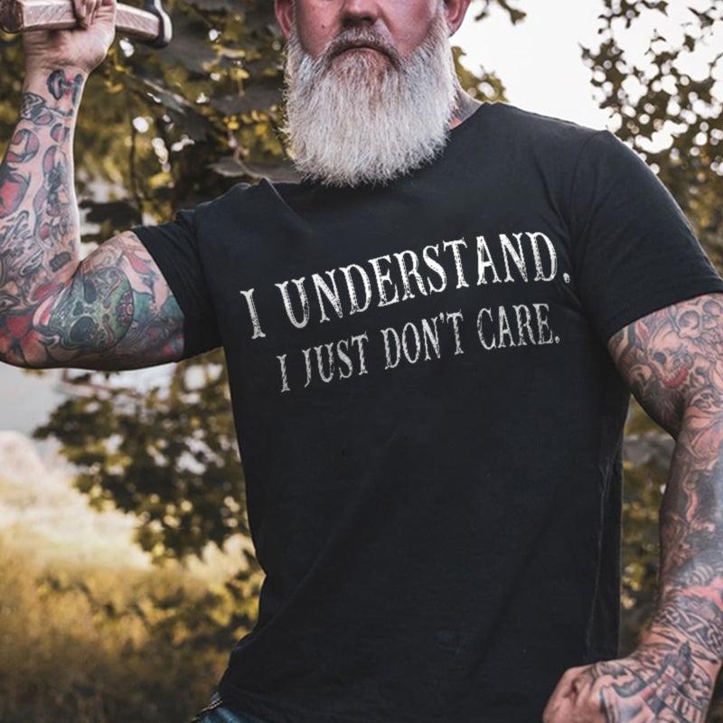 GrootWear I Understand I Just Don't Care Printed Men's T-shirt