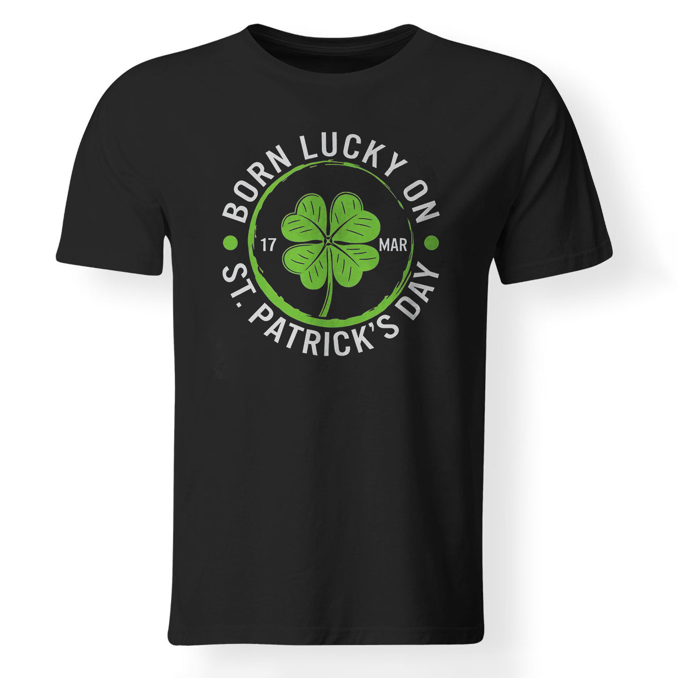 GrootWear Born Lucky On St. Patrick's Day T-shirt