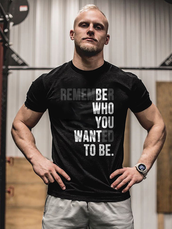 GrootWear Remember Who You Wanted To Be Printed T-shirt