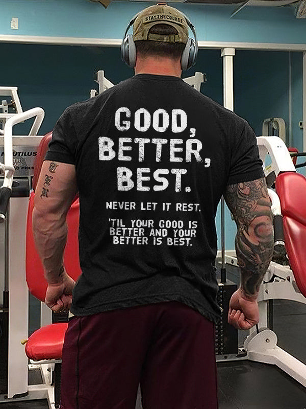 GrootWear Good, Better, Best. Printed T-shirt