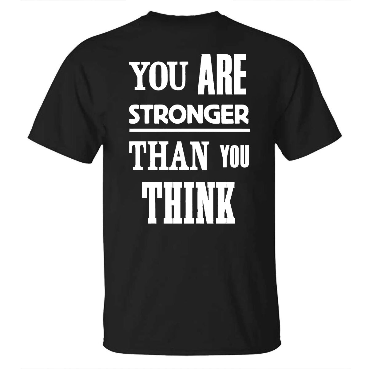 GrootWear You Are Stronger Than You Think Printed T-shirt