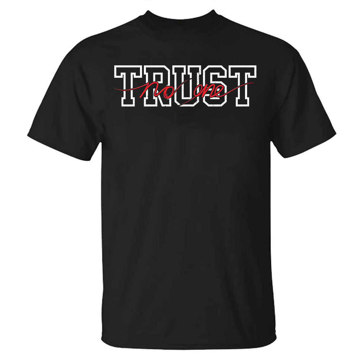 GrootWear Trust No One Printed T-shirt