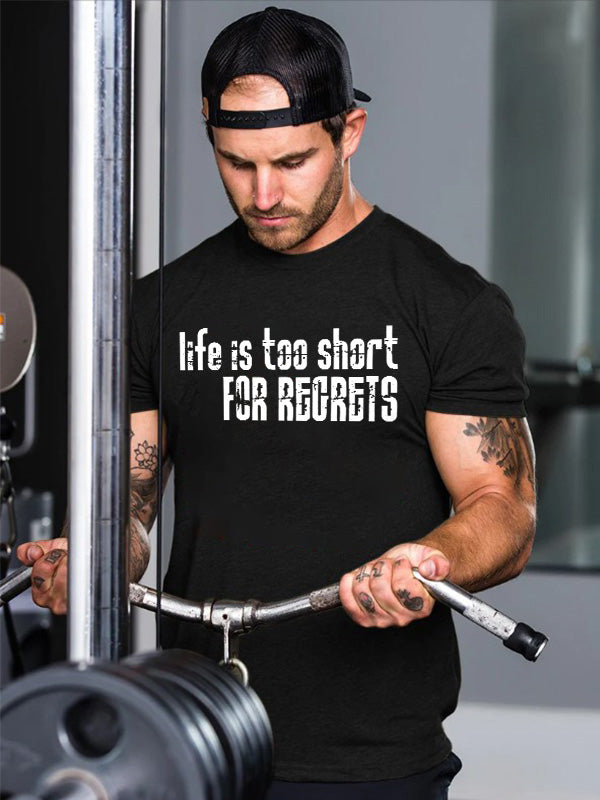 GrootWear Life Is Too Short For Regrets Printed T-shirt