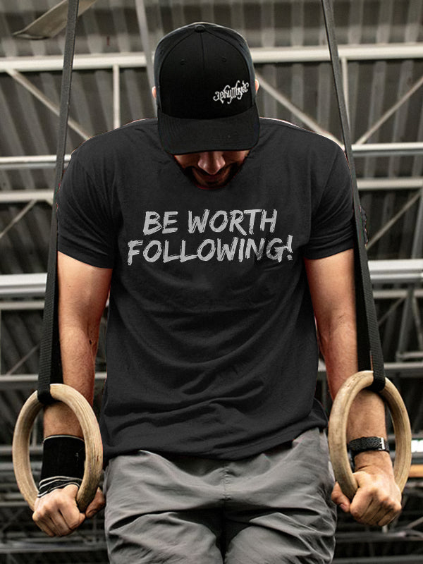 GrootWear Be worth Following! it Printed Casual T-shirt