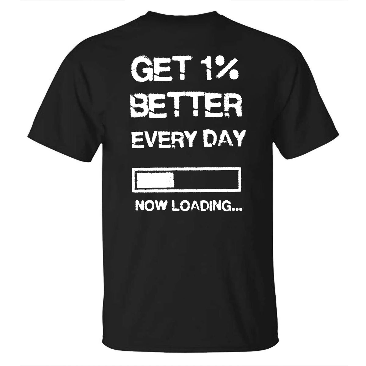 GrootWear Get 1% Better Every Day Printed T-shirt