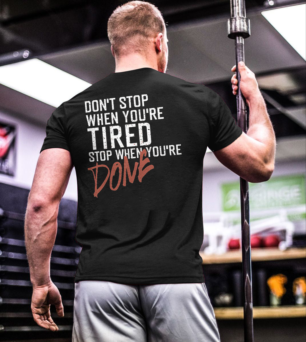 GrootWear Don't Stop When You're Tired Stop When You're Done Printed Men's T-shirt