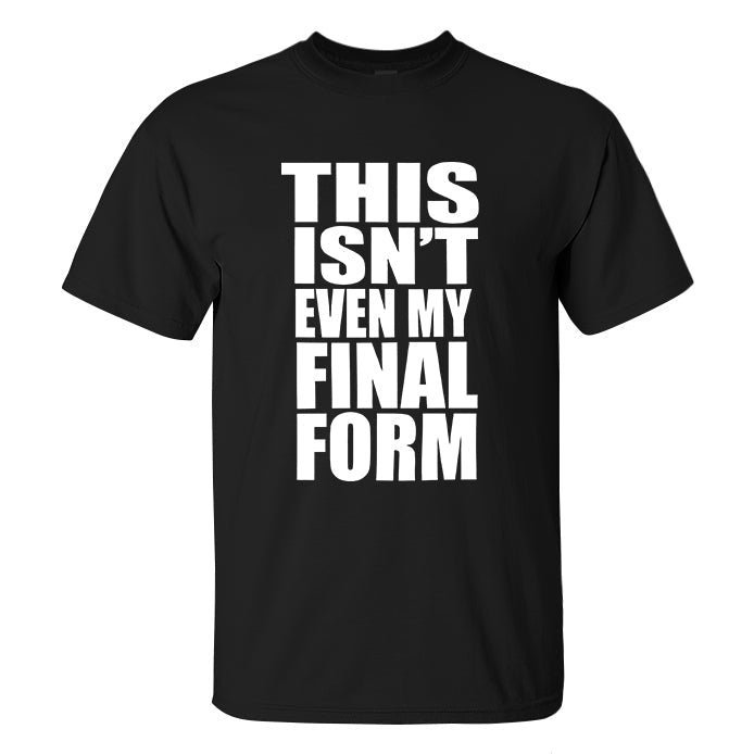 GrootWear This Isn't Even My Final Form Printed Men's T-shirt