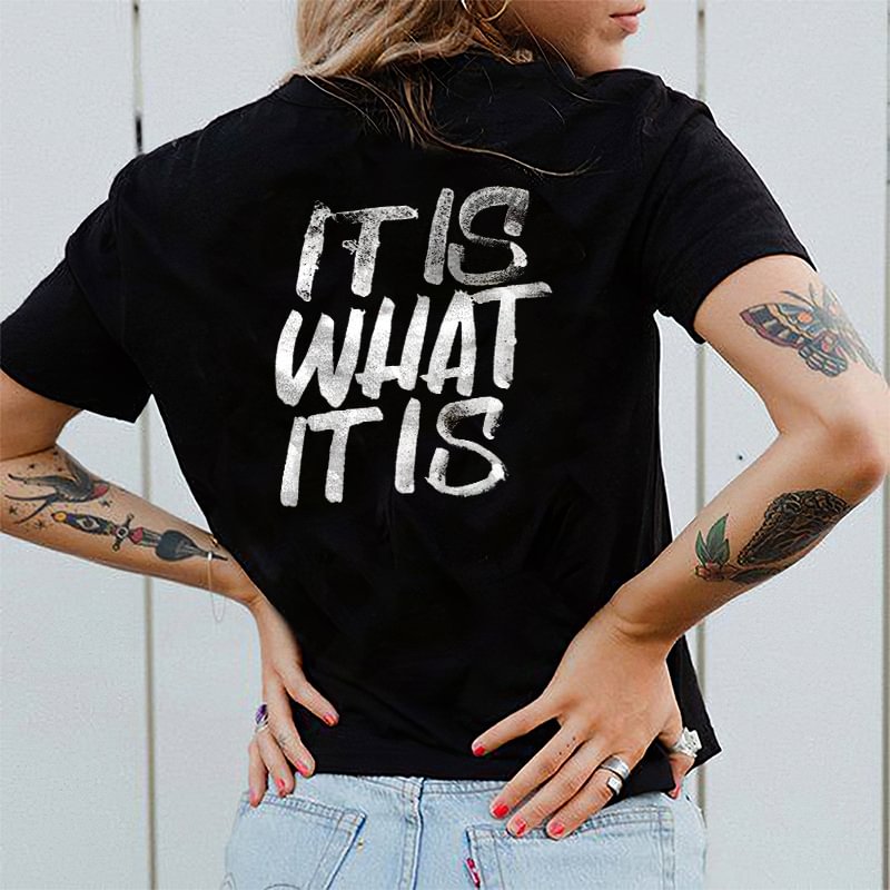GrootWear It Is What It Is Letters Printed Women's T-shirt