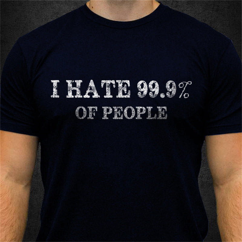 GrootWear I Hate 99.9% Of People Printing Men's T-shirt